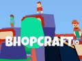Oyunu Bhopcraft. io çevrimiçi
