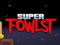 Oyunu Süper Fowlst çevrimiçi