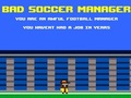 Oyunu Kötü Futbol Menajeri  çevrimiçi