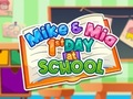 Oyunu Mike ve Mia Okulda 1. Gün  çevrimiçi