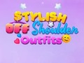 Oyunu BFF Şık Düşük Omuzlu Kıyafetler  çevrimiçi