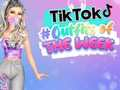 Oyunu Haftanın TikTok Kıyafetleri  çevrimiçi