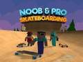 Oyunu Noob ve Pro Kaykay çevrimiçi