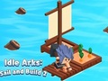 Oyunu Idle Arks: Seyir Ve İnşaat 2 çevrimiçi