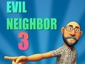 Oyunu Kötü Komşu 3  çevrimiçi