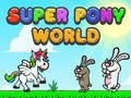 Oyunu Süper Pony Dünyası çevrimiçi