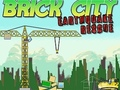 Oyunu Brick City: Deprem Kurtarma  çevrimiçi