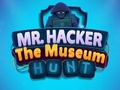 Oyunu Bay Hacker Müze Avı  çevrimiçi