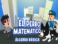 Oyunu El Perro Matematico Cebir Temeli  çevrimiçi