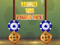 Oyunu Poker Zarlarını Eşleştir  çevrimiçi