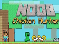 Oyunu Noob Tavuk Avcısı  çevrimiçi