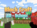 Oyunu Block Craft 3D - Okul  çevrimiçi