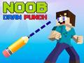 Oyunu Noob Draw Punch çevrimiçi