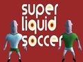 Oyunu Süper Sıvı Futbol  çevrimiçi